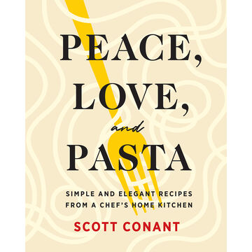 COOKBOOK CLUB: PEACE LOVE PASTA BY SCOTT CONANT + COOKBOOK WITH PURCHASE
